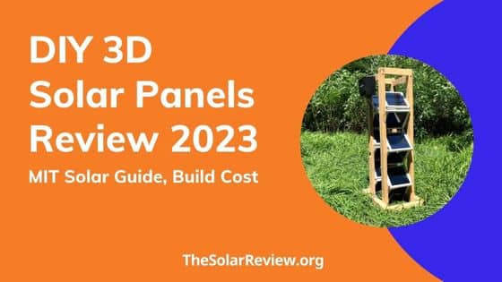 DIY 3D Solar Panels Review 2023