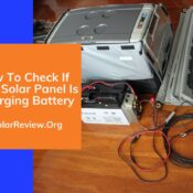 How To Check If The Solar Panel Is Charging Battery