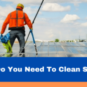 How often do you need to clean solar panels?
