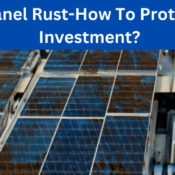 Solar-panel-rust-how-to-protect-your-investment